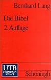 Die Bibel : eine kritische Einf&uuml;hrung