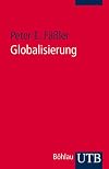 Globalisierung: Ein historisches Kompendium