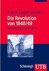 Die Revolution von 1848/49 (Uni-Taschenbücher M)