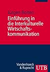 Einf&uuml;hrung in die Interkulturelle Wirtschaftskommunikation (Uni-Taschenb&uuml;cher M)