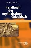 Handbuch des mykenischen Griechisch