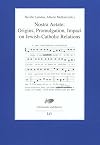 Nostra aetate : origins, promulgation, impact on Jewish-Catholic relations : proceedings of the international conference, Jerusalem, 30 October - 1 November 2005