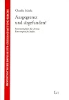 Ausgegrenzt und abgefunden?: Innenansichten der Armut. Eine empirische Studie