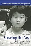 Speaking The Past Child Perspective In The Asian American
