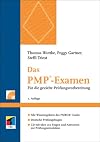 Das PMP-Examen. Für die gezielte Prüfungsvorbereitung