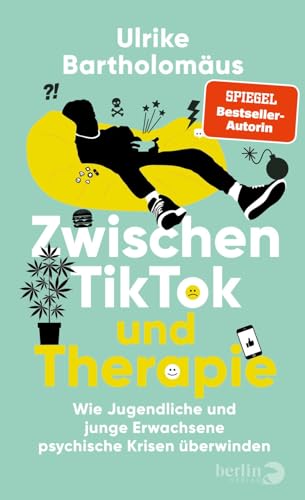 Cover: Zwischen TikTok und Therapie wie Jugendliche und junge Erwachsene psychische Krisen überwinden