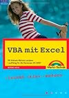 VBA mit Excel - aktuell zu Excel 2007: Mit kleinen Makros zaubern, Lauffähig für die Versionen 97-2007 (easy)