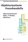 Objektorientierte Prozeßmodelle : UML einsetzen mit OOTC, V-Modell, Objectory