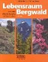 Paket: Alpenpflanzen im Lebensraum/Lebensraum Bergwald: Alpenpflanzen in Bergwald, Baumgrenze und Zwergstrauchheide. Vegetationsökologische ... und Wanderungen (1994-1999) (German Edition)