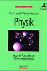 Physik: Atome, Atomkerne, Elementarteilchen