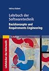 Lehrbuch der Softwaretechnik: Basiskonzepte und Requirements Engineering