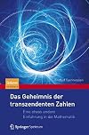 Das Geheimnis der transzendenten Zahlen: Eine etwas andere Einführung in die Mathematik