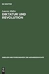 Diktatur und Revolution: Reformation und Bauernkrieg in der Geschichtsschreibung des 'Dritten Reiches' und der DDR (Quellen und Forschungen zur Agrargeschichte, 50) (German Edition)