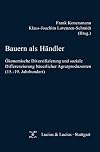Bauern als Händler: Ökonomische Diversifizierung und soziale Differenzierung bäuerlicher Agrarproduzenten (15.-19. Jahrhundert) (Quellen und Forschungen zur Agrargeschichte, 52) (German Edition)