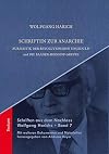 Schriften zur anarchie : Zur Kritik der revolutionären ungeduld und die Baader-Meinhof-Gruppe