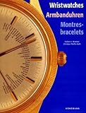 Wristwatches. Armbanduhren. Montres Bracelets