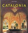 Catalonia: Art, Landscape, Architecture