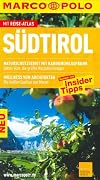 MARCO POLO Reiseführer Südtirol: Reisen mit Insider-Tipps. Mit Reiseatlas