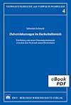 Zielvereinbarungen im Hochschulbereich ein Beitrag zum neuen Steuerungsinstrument zwischen dem Staat und seinen Hochschulen
