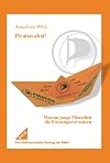 Piraten ahoi! Warum junge Menschen die Piratenpartei entern