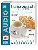 Visuelles W%C3%B6rterbuch Franz%C3%B6sisch Deutsch: Mit Audio App   Jedes Wort Gesprochen