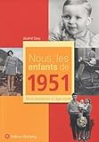 Nous Les Enfants De 1951 De La Naissance Lge Adulte