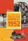Nous, Les Enfants De 1952