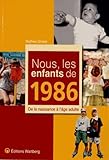 Nous, Les Enfants De 1986