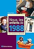 Nous Les Enfants De 1988