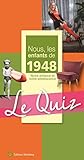 Nous, Les Enfants De 1948 : Le Quiz