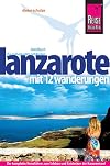 Reise Know-How Lanzarote - Mit 12 Wanderungen: Reiseführer für individuelles Entdecken