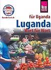 Kauderwelsch : Luganda : f&uuml;r Uganda : Wort f&uuml;r Wort