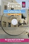 Kauderwelsch : Griechisch : digital : Wort f&uuml;r Wort + AusspracheTrainer [multimedia]