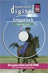 Kauderwelsch : Ungarisch : digital : Wort f&uuml;r Wort + AusspracheTrainer [multimedia]