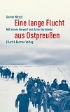 Eine lange Flucht aus Ostpreußen