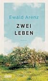 Zwei Leben: Roman