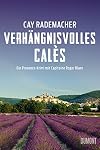 Verhängnisvolles Calès
