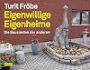 Eigenwillige Eigenheime