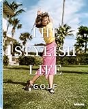 The Stylish Life: Golf