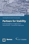 Partners for Stability: Involving Neighbors in Afghanistan's Reconstruction - Transatlantic Approaches (DGAP-Miscellanies about International Politics / DGAP-Schriften zur Internationalen Politik)