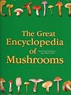 The Great Encyclopedia of Mushrooms