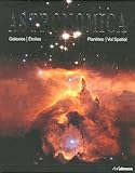 Astronomica: Galaxies, Etoiles, Plan%C3%A8tes, Vol Spatial