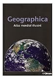G%C3%A9ographica   Atlas Mondial Illustr%C3%A9 (midi)