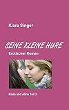 Seine kleine Hure: Kiara und Alina Teil 3