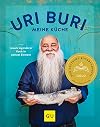 Uri Buri - meine Küche: Israels legendärer Koch in seinem Element (GU Autoren-Kochbücher)