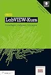 LabVIEW-Kurs – Grundlagen, Aufgaben, Lösungen