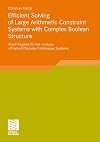 Efficient solving of large arithmetic constraint systems with complex Boolean structure proof engines for the analysis of hybrid discrete-continuous systems
