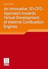 An innovative 3D-CFD-approach towards virtual development of internal combustion engines