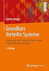 Grundkurs Verteilte Systeme Grundlagen und Praxis des Client-Server und Distributed Computing
