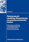 Besteuerung der staatlichen Alterssicherung im grenzüberschreitenden kontext : eine analyse aus Sicht des Leistungsfähigkeitsprinzips, der Neutralität und der Europarechtskonformität